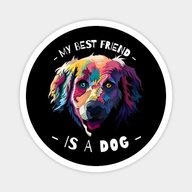 My best friend is a labrador dog Magnet by GeekOwl Trade